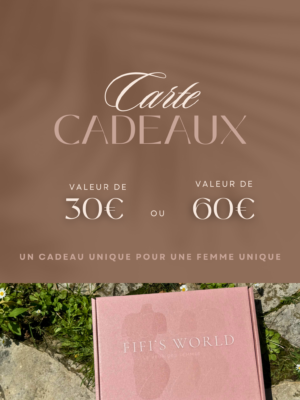 Un cadeau unique pour une femme unique : nos cartes cadeaux de 30€ et 60€